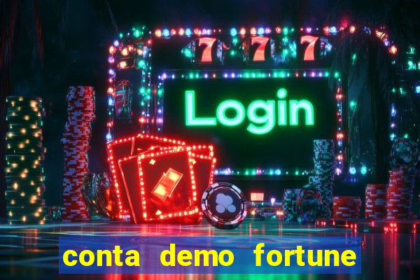 conta demo fortune tiger gratis